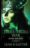 The Troll-Troll War