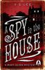 A Spy in the House