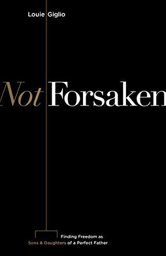 Not Forsaken