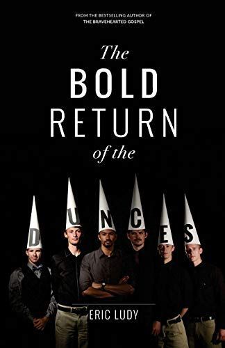 The Bold Return of the Dunces