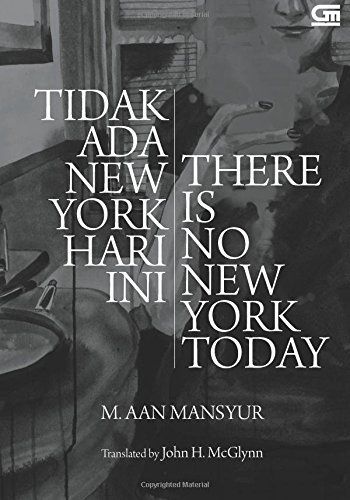 Tidak Ada New York Hari Ini/ There Is No New York Today