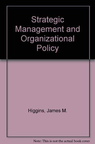 Strategic Management and Organizational Policy