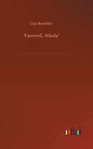 'Farewell, Nikola'