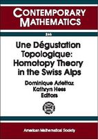 Une Degustation Topologique: Homotopy Theory in the Swiss Alps