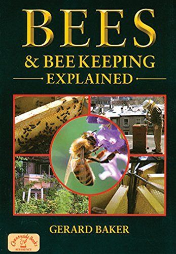 Bees and Bee Keeping Explained