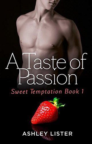 A Taste of Passion (Sweet Temptation, Book 1)