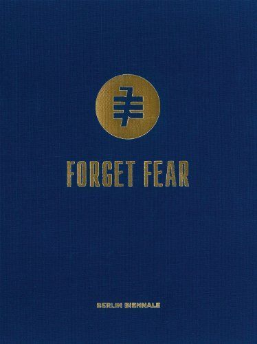 Forget Fear