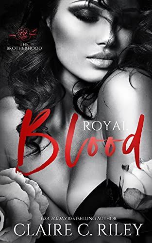 Royal Blood - a Reverse Harem Mafia Romance