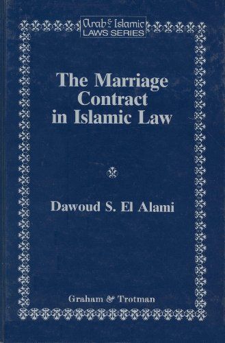 The Marriage Contract in Islamic Law in the Shariʻah and Personal Status Laws of Egypt and Morocco