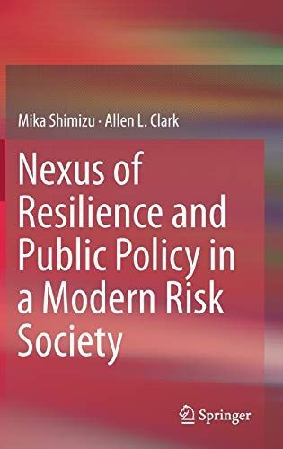 Nexus of Resilience and Public Policy in a Modern Risk Society