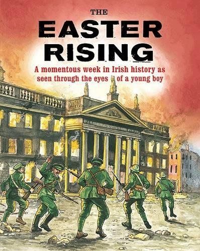 The Easter Rising 1916