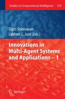 Innovations in Multi-Agent Systems and Application – 1
