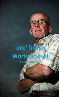 ere' Trotter Warts and All