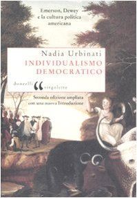 Individualismo democratico. Emerson, Dewey e la cultura politica americana