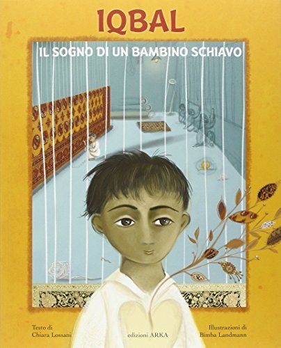 Iqbal. Il sogno di un bambino schiavo