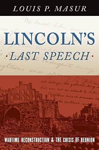 Lincoln's Last Speech