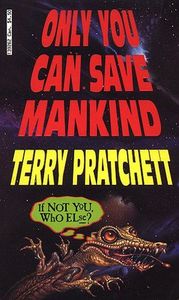 Only You Can Save Mankind