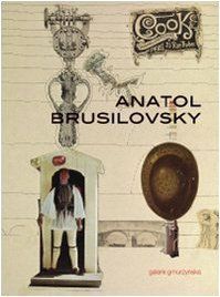 Anatol Brusilovsky. Ediz. Inglese. Con DVD