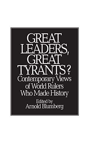 Great Leaders, Great Tyrants?