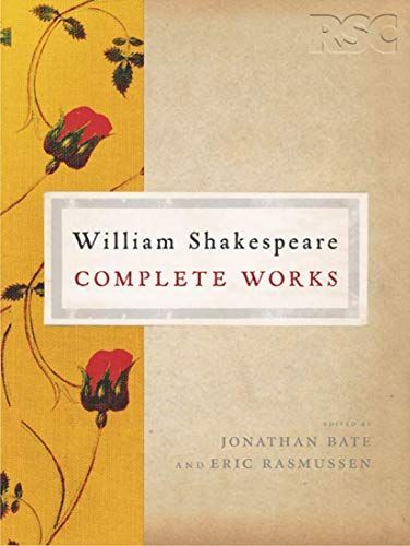 The RSC Shakespeare: The Complete Works