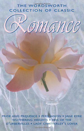 The Wordsworth Collection of Classic Romance