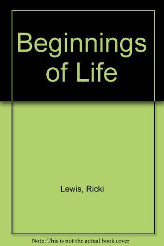 The Beginnings of Life