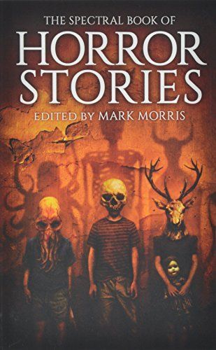 The Spectral Book of Horror Stories