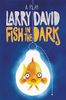 Fish in the Dark