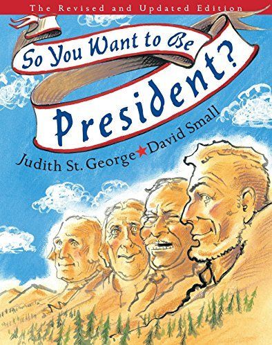 So You Want to be President?