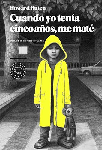 Cuando yo tenía cinco años, me maté