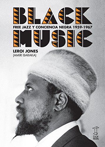 Black Music: Free Jazz y conciencia negra 1959-1967