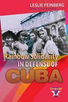 Rainbow Solidarity in Defense of Cuba