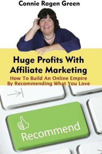 Huge Profits With Affiliate Marketing