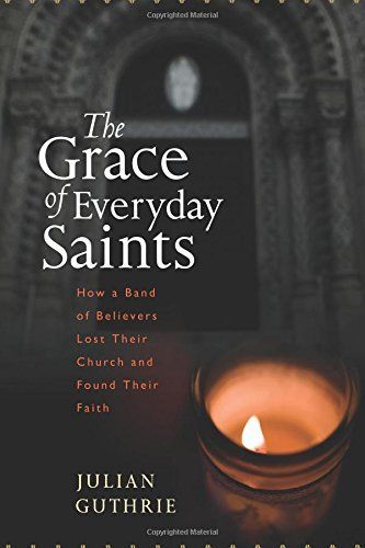 The Grace of Everyday Saints