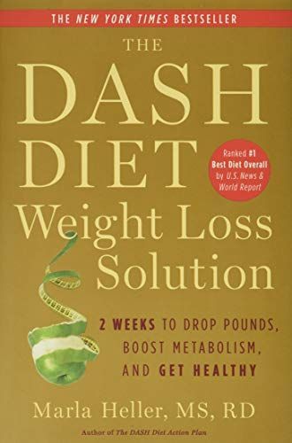 The Dash Diet Weight Loss Solution