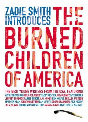 Zadie Smith Introduces The Burned Children of America