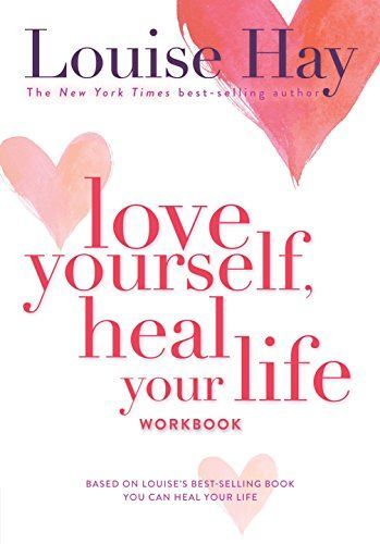 Love Yourself, Heal Your Life Workbook