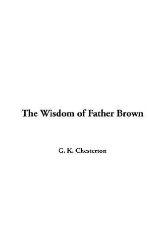 The Wisdom of Father Brown