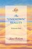 The "unknown" Reality