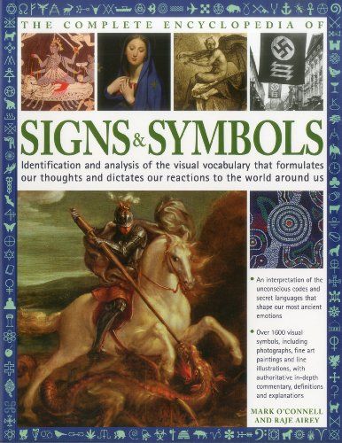 The Complete Encyclopedia of Signs and Symbols