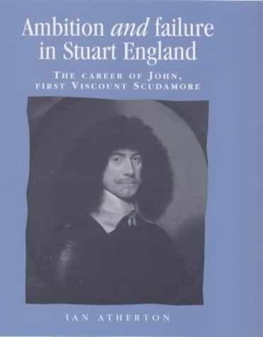 Ambition and Failure in Stuart England