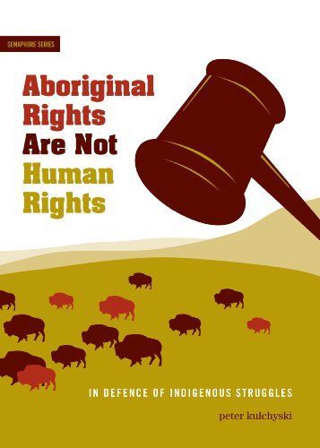 Aboriginal Rights are Not Human Rights