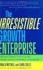 The Irresistible Growth Enterprise