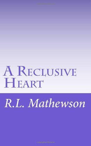A Reclusive Heart