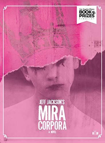 Jeff Jackson's Mira Corpora