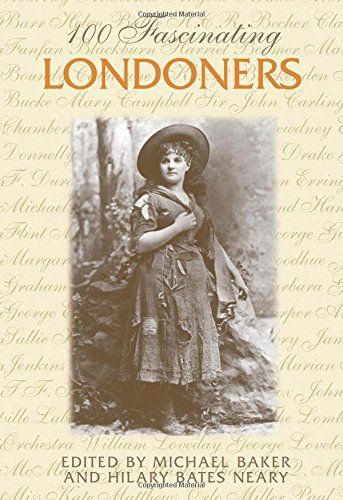 100 Fascinating Londoners