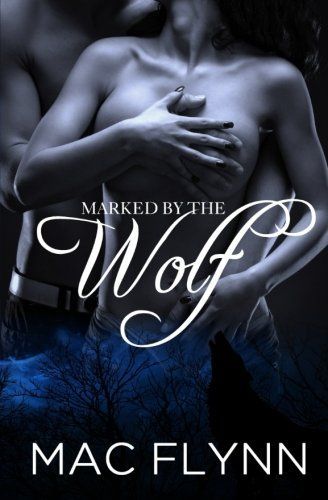 Marked by the Wolf (Werewolf / Shifter Romance)