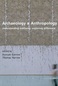 Archaeology and Anthropology