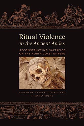 Ritual Violence in the Ancient Andes