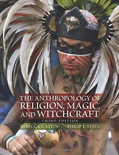 The Anthropology of Religion, Magic, and Witchcraft